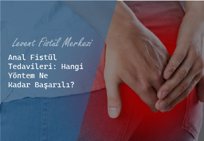Anal Fistül tedavi yöntemleri